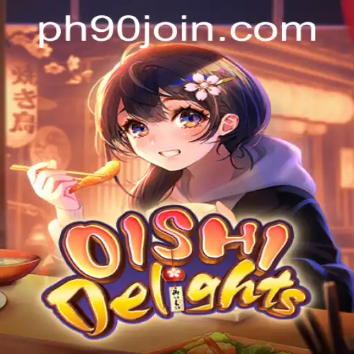 Exploring OishiDelights with PH90.COM: A New Gaming Experience